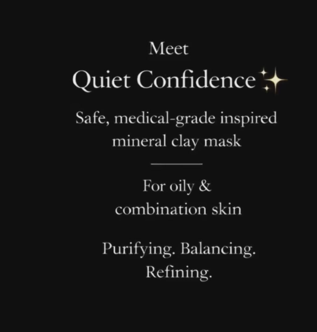 Quiet Confidence – Kaolin Clay Mask